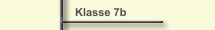 Klasse 7b